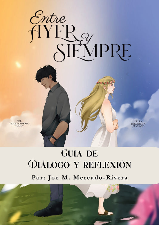 Guía de Diálogo y Reflexión "Entre Ayer y Siempre"